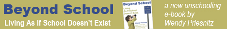 Beyond School - unschooling book by Wendy Priesnitz